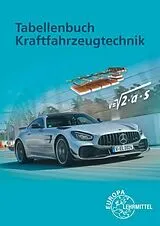 Kartonierter Einband Tabellenbuch Kraftfahrzeugtechnik mit Formelsammlung von Uwe Heider, Wolfgang Keil, Rolf Gscheidle