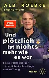Kartonierter Einband Und plötzlich ist nichts mehr, wie es war von Albi Roebke
