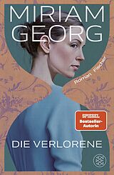 Fester Einband Die Verlorene von Miriam Georg