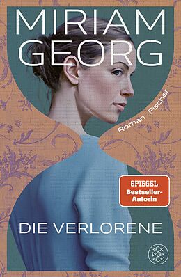 Fester Einband Die Verlorene von Miriam Georg