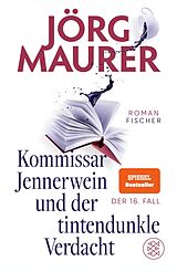 Fester Einband Kommissar Jennerwein und der tintendunkle Verdacht von Jörg Maurer
