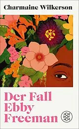 Kartonierter Einband Der Fall Ebby Freeman von Charmaine Wilkerson