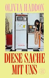 Fester Einband Diese Sache mit uns von Olivia Haddon