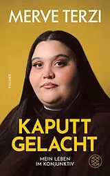 Kartonierter Einband Kaputtgelacht von Merve Terzi