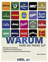 Fester Einband 100 Markennamen - Warum heißt die Marke so? von Bernd M. Samland