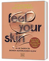 Fester Einband Feel your Skin von Petra Orzech, Dr. phil. Meike Streker