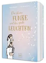 Fester Einband Der kleine Funke und das große Leuchten von Tobias Rudolf