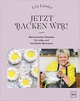 Fester Einband Jetzt backen wir! von Léa Linster