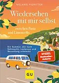 E-Book (epub) Wiedersehen mit mir selbst zwischen Pasta und Limoncello von Melanie Pignitter