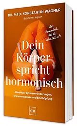 Fester Einband Dein Körper spricht hormonisch von Konstantin Wagner