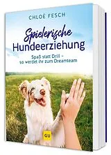 Fester Einband Spielerische Hundeerziehung von Chloé Fesch