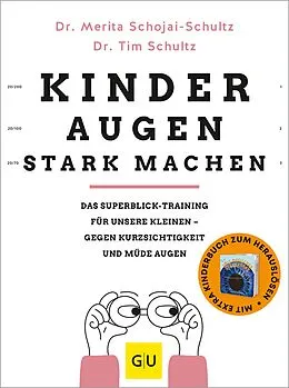 E-Book (epub) Kinderaugen stark machen von Dr. Tim Schultz, Dr. Merita Schojai-Schultz