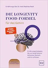 E-Book (epub) Die Longevity-Food-Formel für das Gehirn von Matthias Riedl