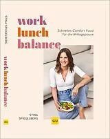 E-Book (epub) Work-Lunch-Balance von Stina Spiegelberg