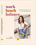 E-Book (epub) Work-Lunch-Balance von Stina Spiegelberg