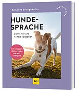 Kartonierter Einband Hundesprache von Katharina Schlegl-Kofler