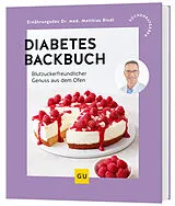 Kartonierter Einband Diabetes-Backbuch von Dr. med. Matthias Riedl