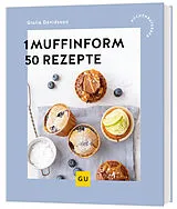 Kartonierter Einband (Kt) 1 Muffinform - 50 Rezepte von Giulia Davidsson