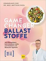 E-Book (epub) Gamechanger Ballaststoffe von Dr. med. Matthias Riedl