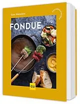 Kartonierter Einband Fondue von Cora Wetzstein