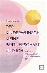 Fester Einband Der Kinderwunsch, meine Partnerschaft und ich von Sandra Jakisch