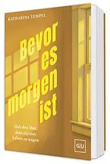 Fester Einband Bevor es morgen ist von Katharina Tempel