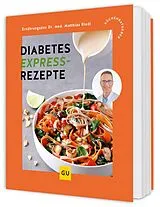 Kartonierter Einband (Kt) Diabetes Expressrezepte von Matthias Riedl
