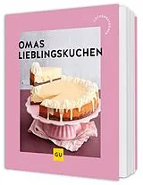 Kartonierter Einband Omas Lieblingskuchen von 
