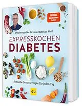 Kartonierter Einband Expresskochen Diabetes von Matthias Riedl