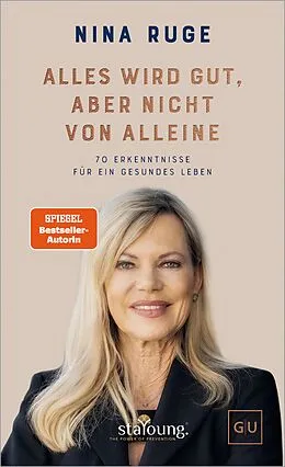 E-Book (epub) Alles wird gut  aber nicht von allein von Nina Ruge