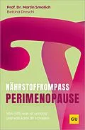 E-Book (epub) Nährstoff-Kompass Perimenopause von Prof. Dr. rer. nat. Martin Smollich, Bettina Dreschl