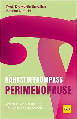 E-Book (epub) Nährstoff-Kompass Perimenopause von Prof. Dr. rer. nat. Martin Smollich, Bettina Dreschl