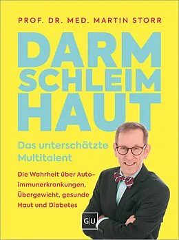 E-Book (epub) Darmschleimhaut - warum sie über Gesundheit oder Krankheit entscheidet von Prof. Dr. med. Martin Storr