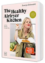 Kartonierter Einband The Healthy Airfryer Kitchen von Svenja Ostwald