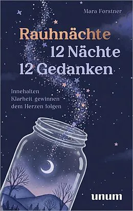E-Book (epub) Rauhnächte: 12 Nächte, 12 Gedanken von Mara Vogelsang