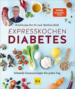 E-Book (epub) Expresskochen Diabetes von Dr. med. Matthias Riedl