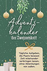 Kartonierter Einband Adventskalender der Zweisamkeit - Das perfekte Geschenk für Frauen und Männer 2024 von Jonah Herrmann