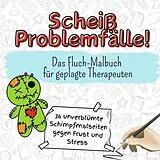 Kartonierter Einband Scheiß Problemfälle! von Emily Huber