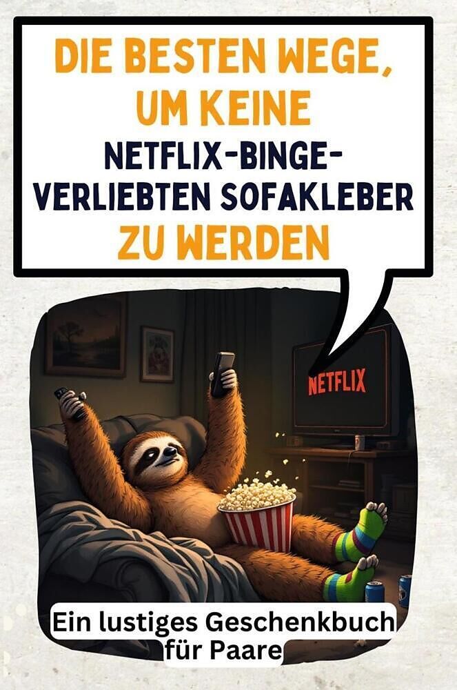Die besten Wege, um keine Netflix-binge-verliebten Sofakleber zu werden