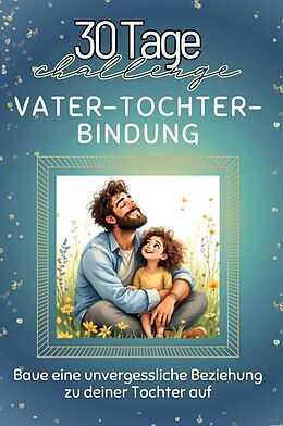 Kartonierter Einband Vater-Tochter-Bindung von Anna Lang