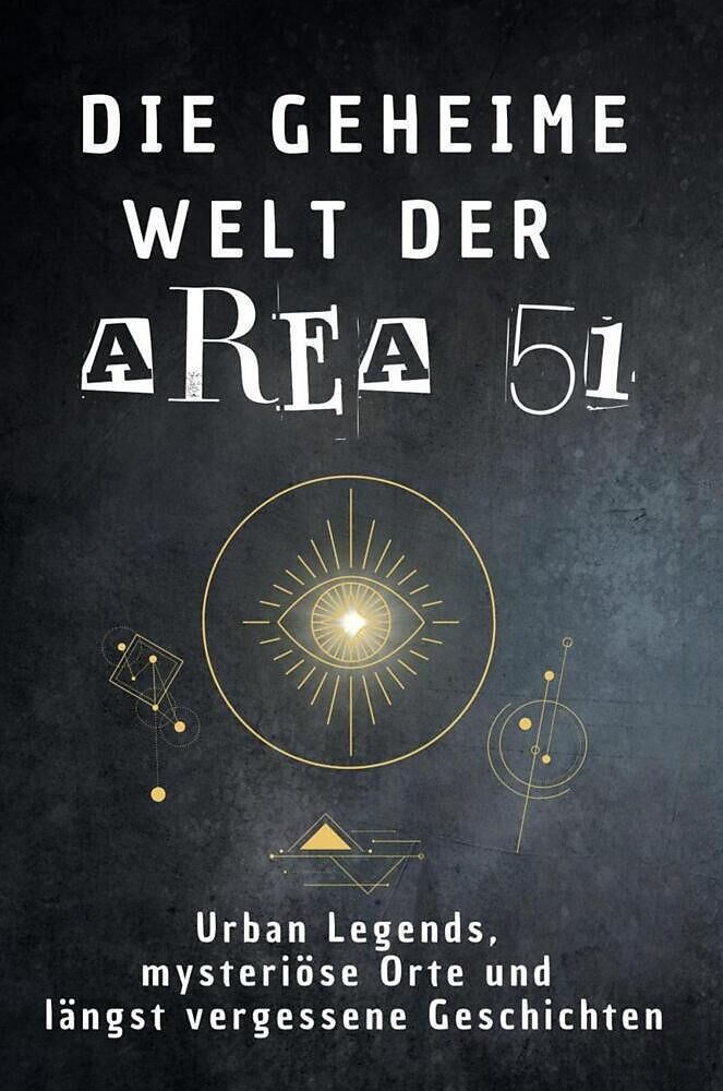 Die geheime Welt der Area 51