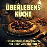 Überlebensküche von Lucy Schulz