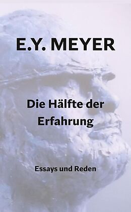 Fester Einband Die Hälfte der Erfahrung von E. Y. Meyer