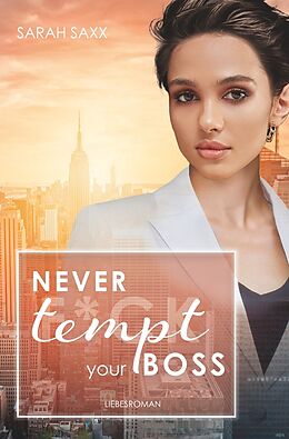 Kartonierter Einband Never tempt your Boss von Sarah Saxx