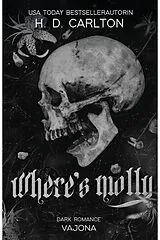 E-Book (epub) Where's Molly von H. D. Carlton