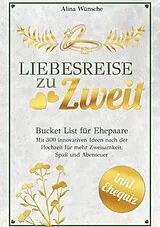 Kartonierter Einband Liebesreise zu Zweit von Alina Wünsche