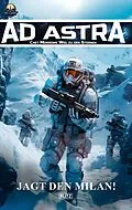 E-Book (epub) Ad Astra - Chet Morrows Weg zu den Sternen, Neue Abenteuer 05: Jagt den Milan! von Thomas T. C. Franke