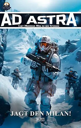E-Book (epub) Ad Astra - Chet Morrows Weg zu den Sternen, Neue Abenteuer 05: Jagt den Milan! von Thomas T. C. Franke
