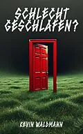 E-Book (epub) Schlecht Geschlafen? von Kevin Waldmann