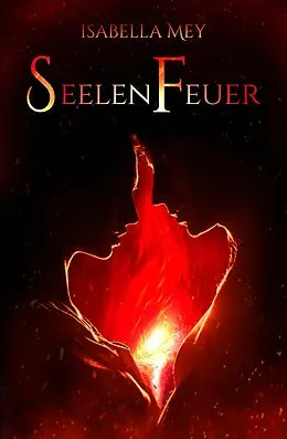 E-Book (epub) Seelenfeuer von Isabella Mey